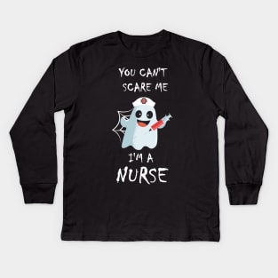 You Can't Scare Me I'm A Nurse Costume Halloween Kids Long Sleeve T-Shirt